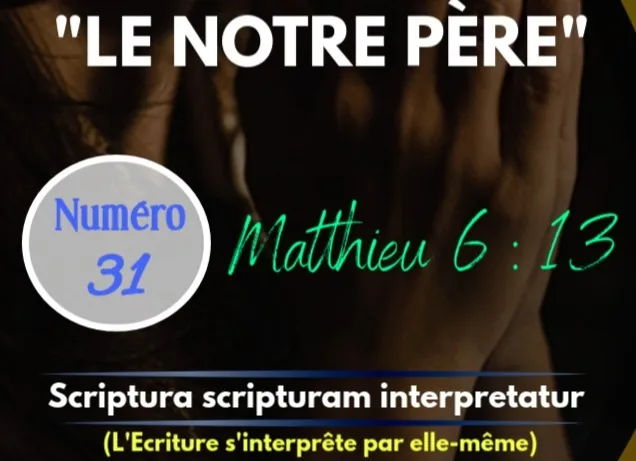 Le Notre Père : Et ne nous conduis pas en tentation